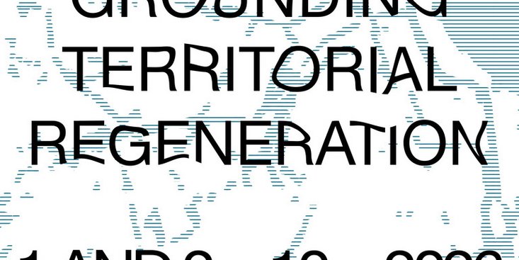 Ein Poster zur Ankündigung des Symposiums Grounding Territorial Regeneration