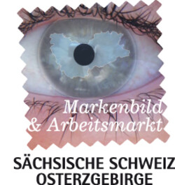 AUGE_SschweizOErrz Markenbild & Arbeitsmarkt Sächsische Schweiz Osterzgebirge
