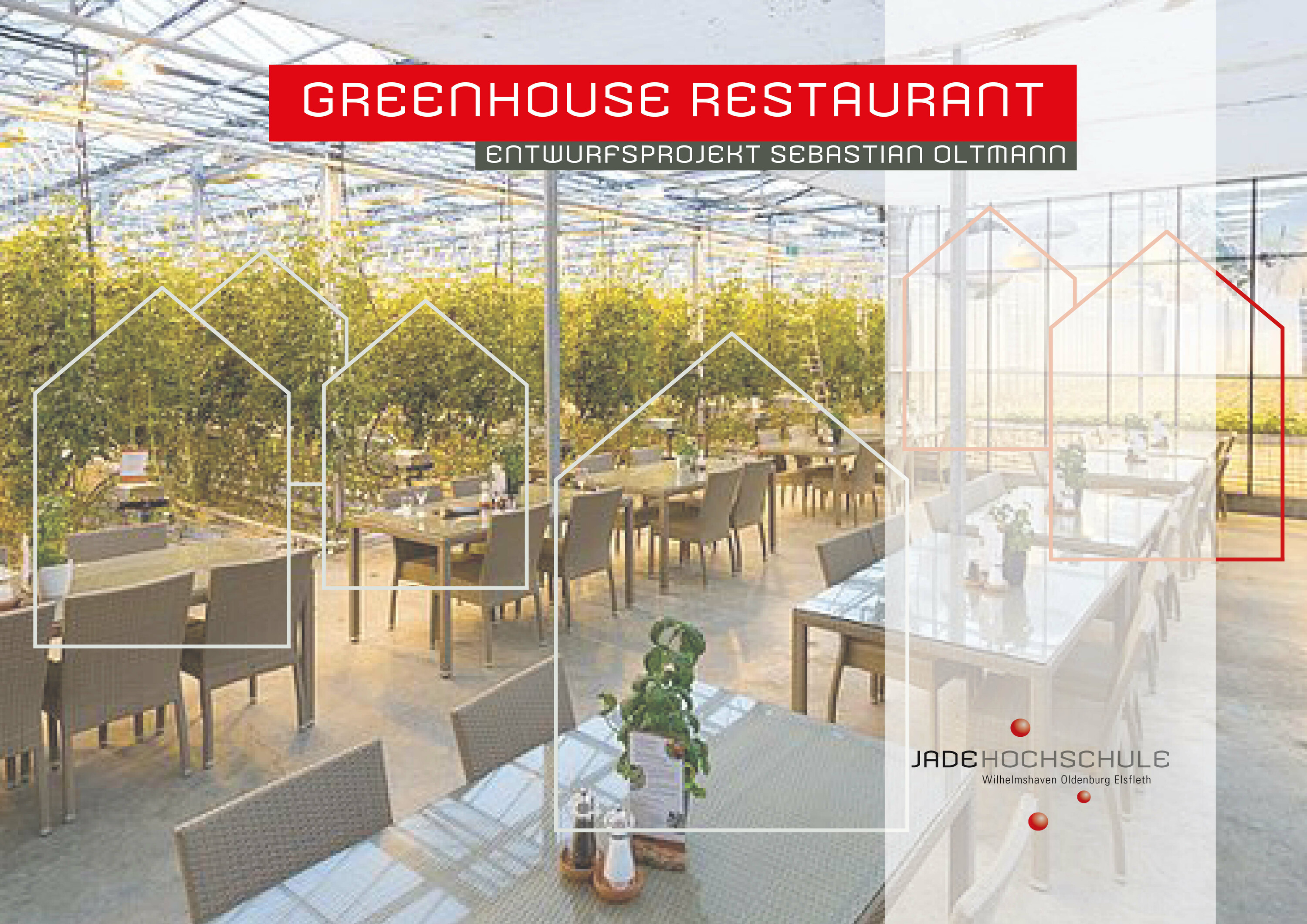 individuelles Entwurfsprojekt von Sebastian Oltmann: Greenhouse Restaurant