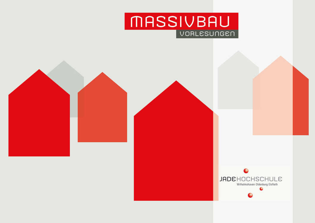 Vorlesungsunterlagen Massivbau Grundlagen Vorlesungsunterlagen Massivbau Grundlagen