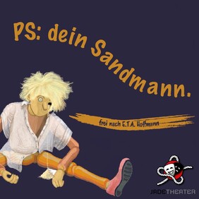 Theaterplakat PS: dein Sandmann.